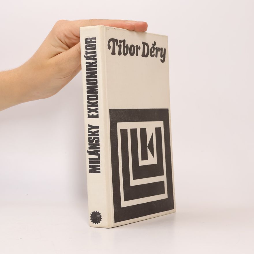Tibor Déry Milánsky exkomunikátor