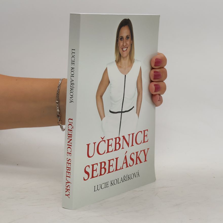 Lucie Kolaříková Učebnice sebelásky