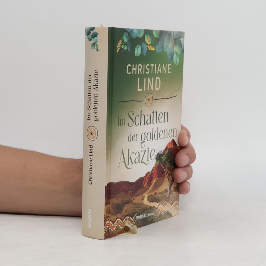 Christiane Lind Im Schatten der goldenen Akazie