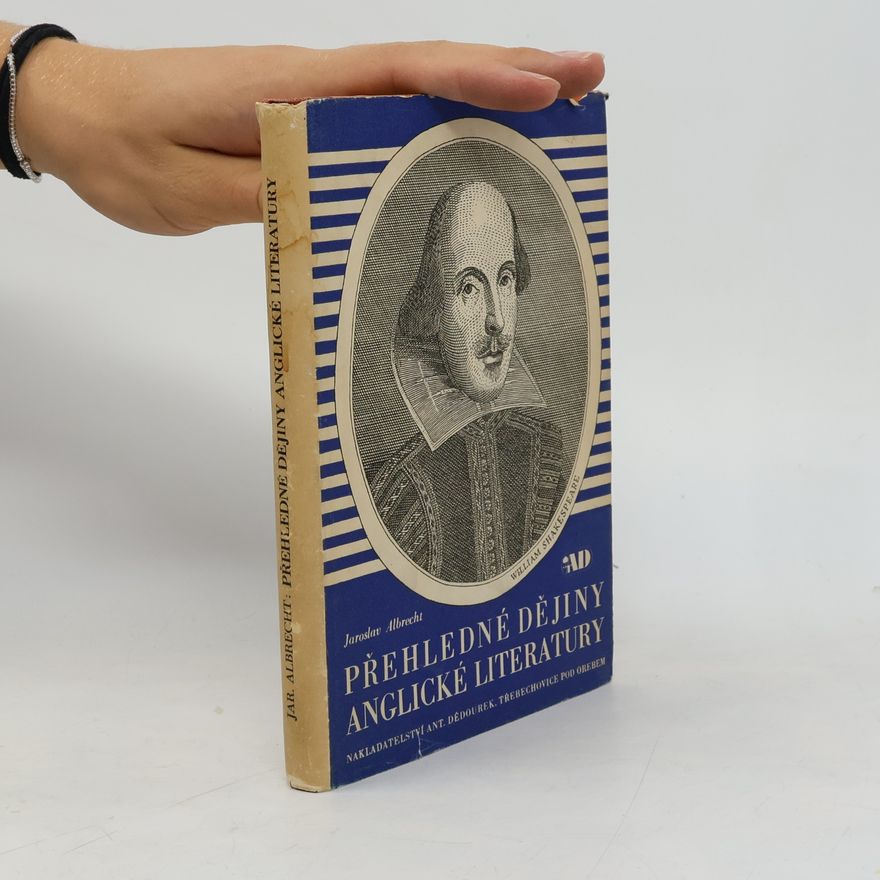 Jaroslav Albrecht Přehledné dějiny anglické literatury