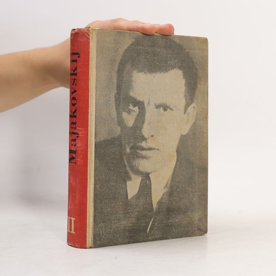 Wladimir Wladimirowitsch Majakowski Vladimír Majakovskij. Výbor z díla II. Básně.