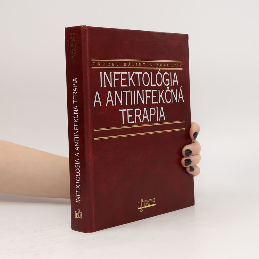 Ondřej Bálint Infektológia a antiinfekčná terapia