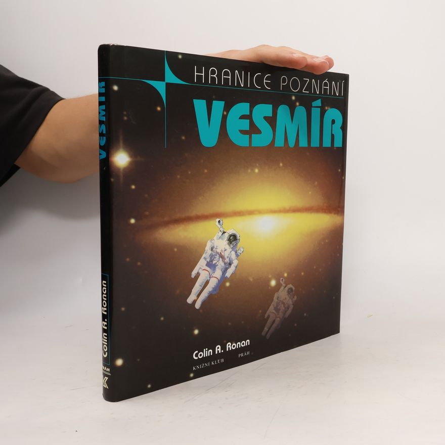 Colin Alistair Ronan Hranice poznání: Vesmír