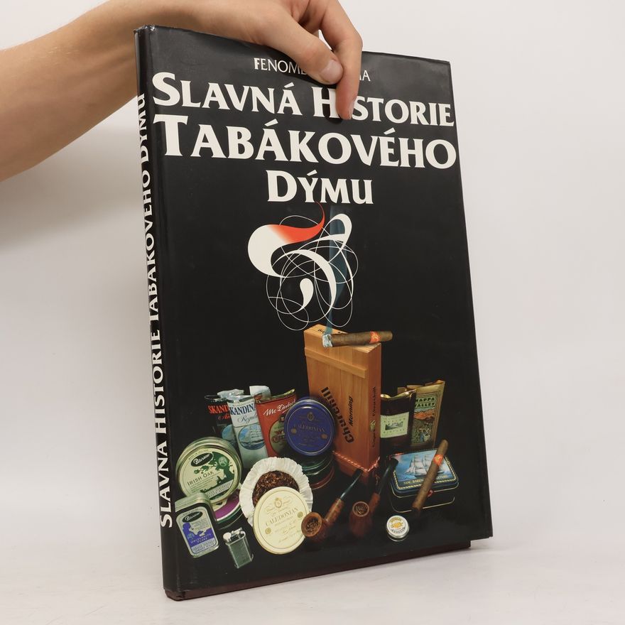 Ervín Hrych Slavná historie tabákového dýmu