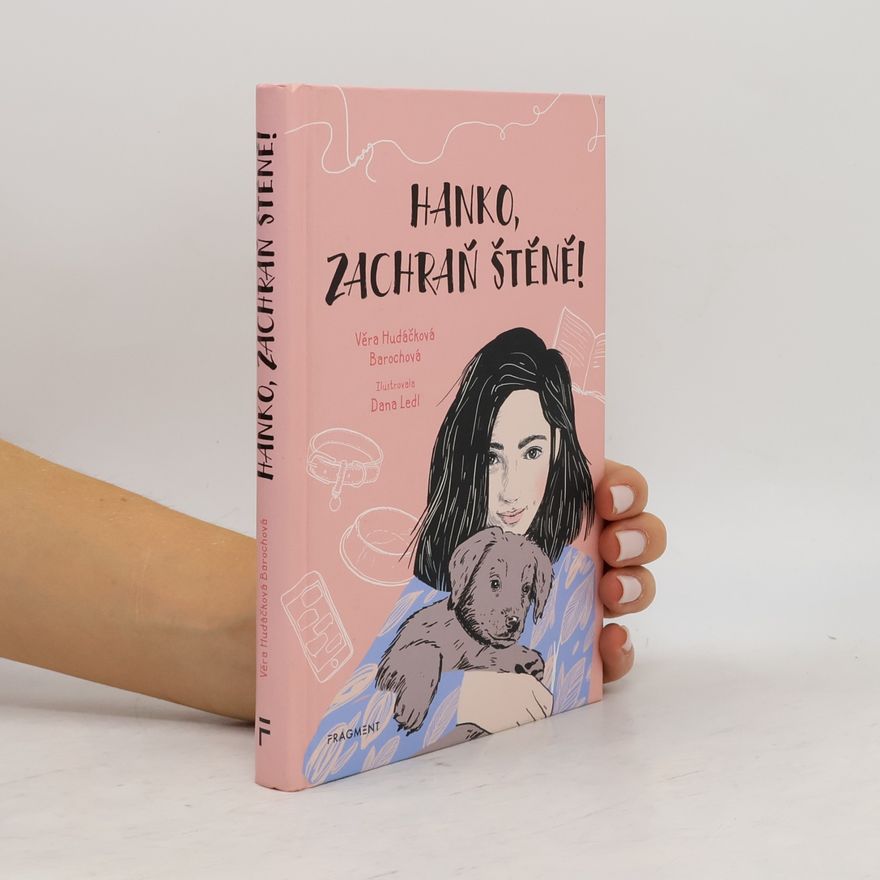 Věra Hudáčková Barochová Hanko, zachraň štěně!