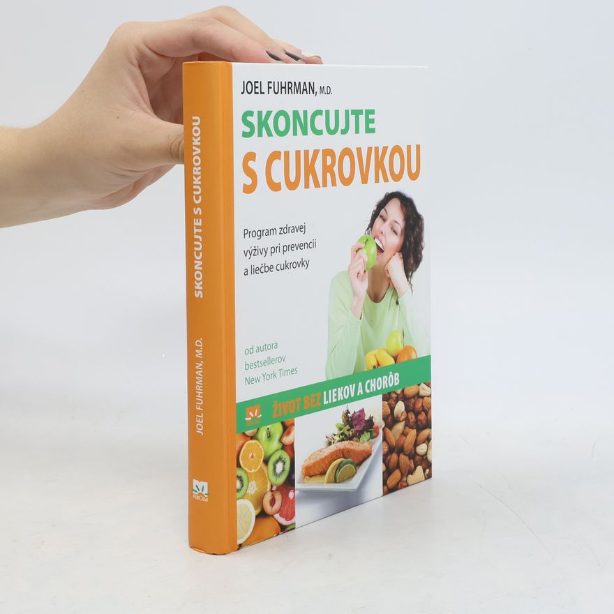 Joel Fuhrman Skoncujte s cukrovkou