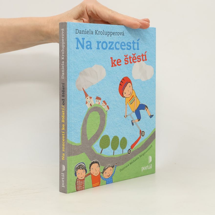 Michaela Bergmannová Na rozcestí ke štěstí. Na rozcestí od štěstí