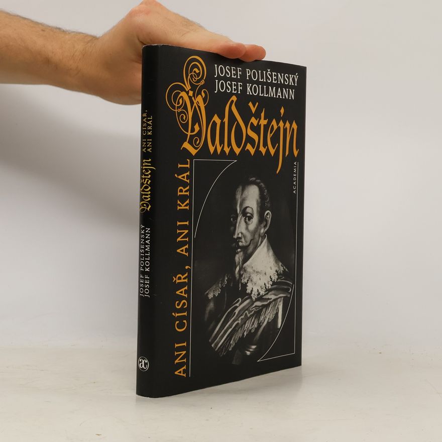 Josef Kollmann Valdštejn. Ani císař, ani král