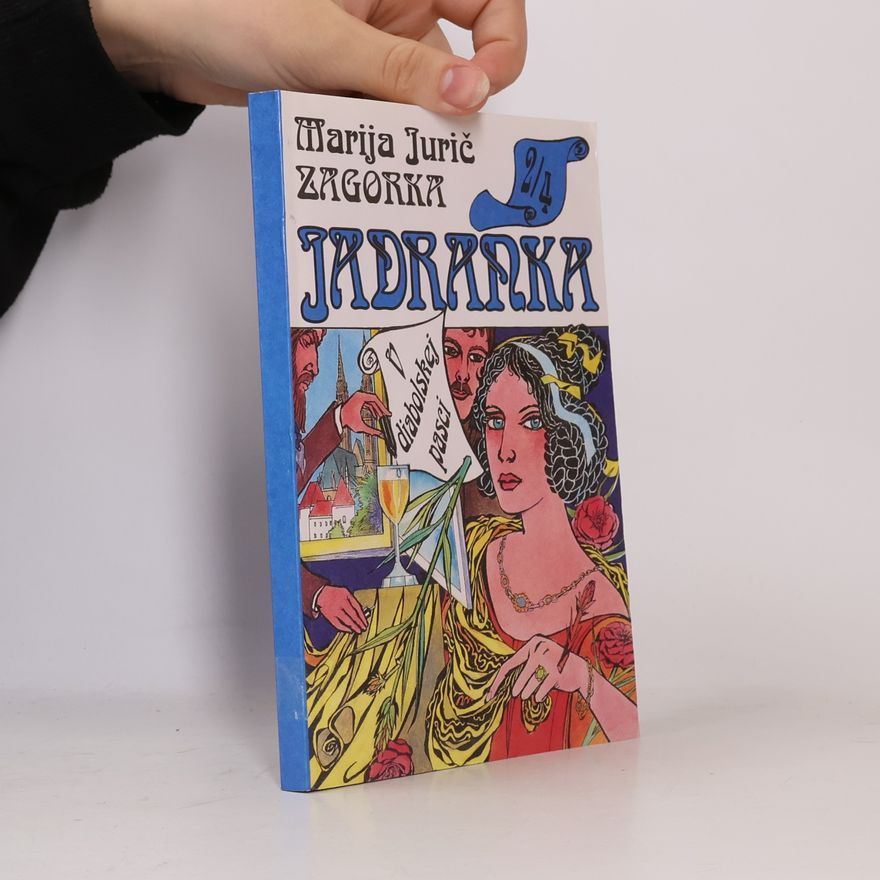 Marija Jurić Zagorka Jadranka 2/4. V diabolskej pasci