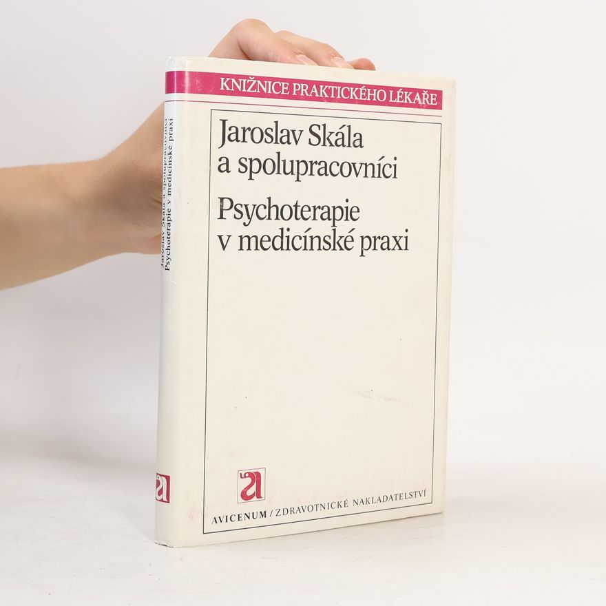 Jaroslav Skála Psychoterapie v medicínské praxi