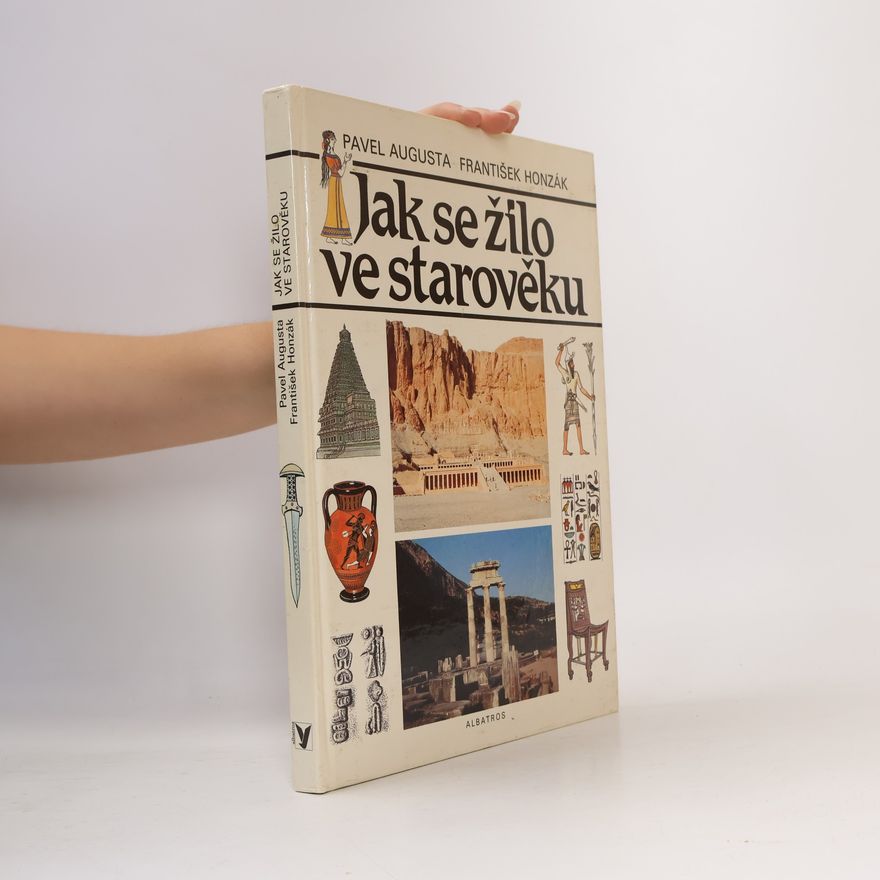 Pavel Augusta Jak se žilo ve starověku