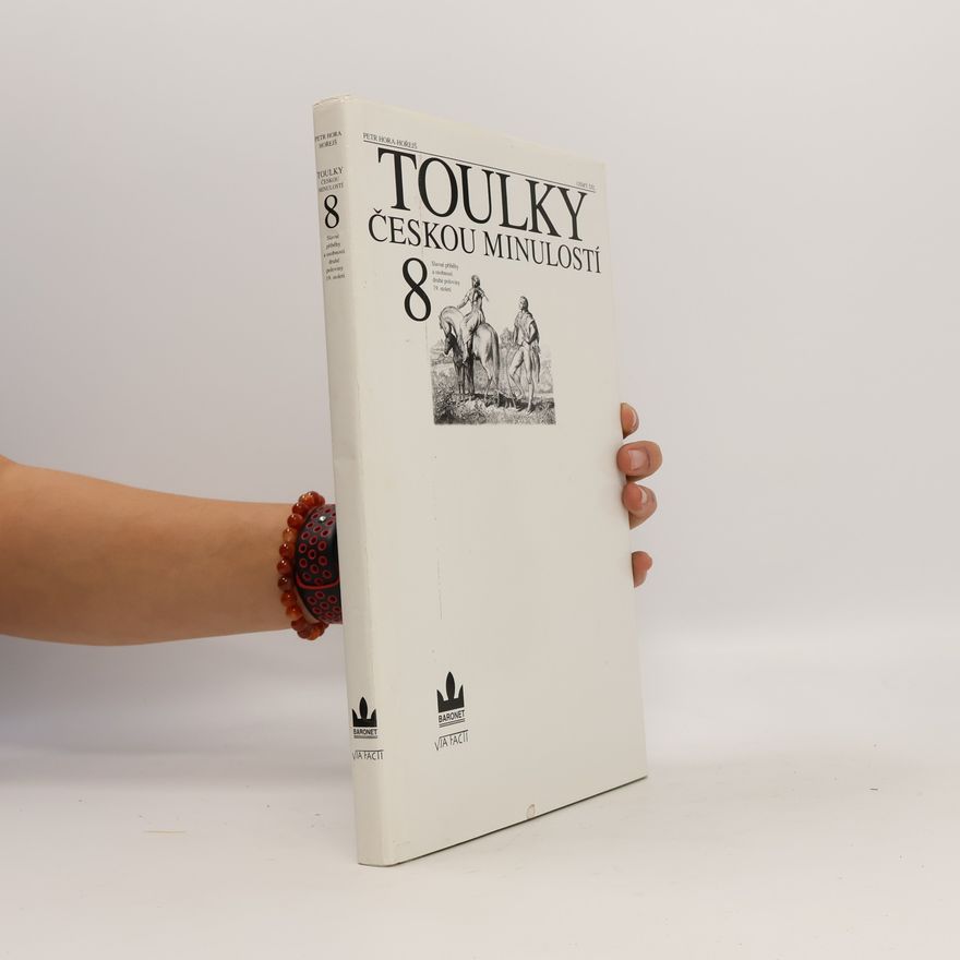 Petr Hořejš Toulky českou minulostí 8