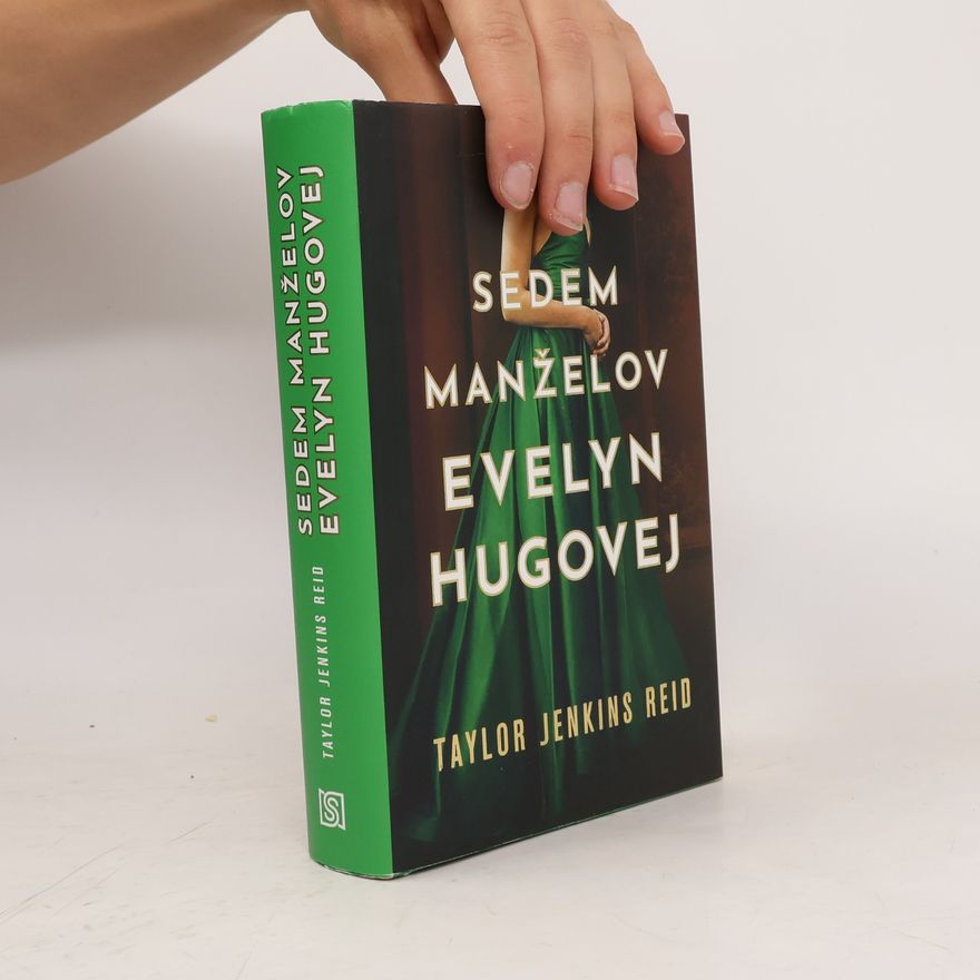 Taylor Jenkins Reid Sedem manželov Evelyn Hugovej