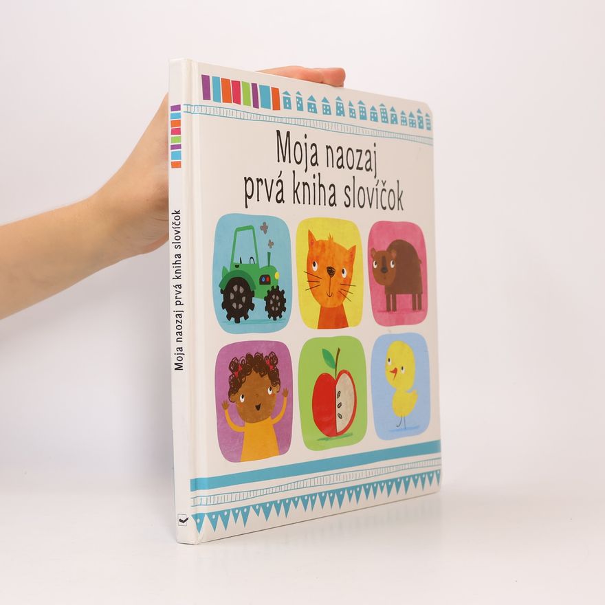 Autorenkollektiv Moja naozaj prvá kniha slovíčok