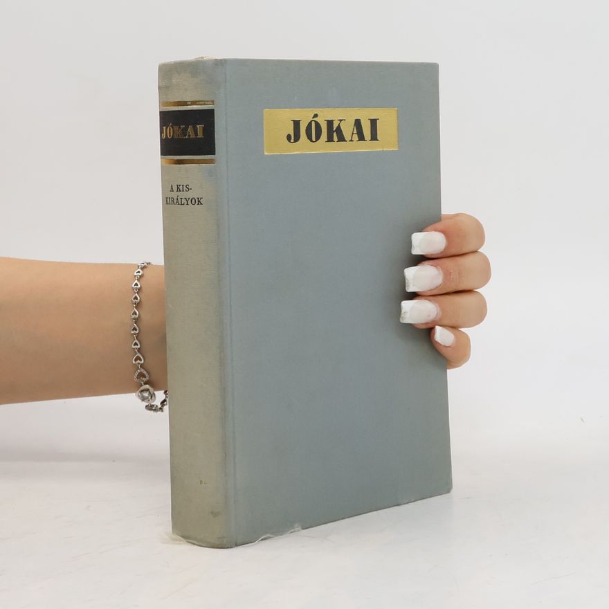 Mór Jókai A kiskirályok