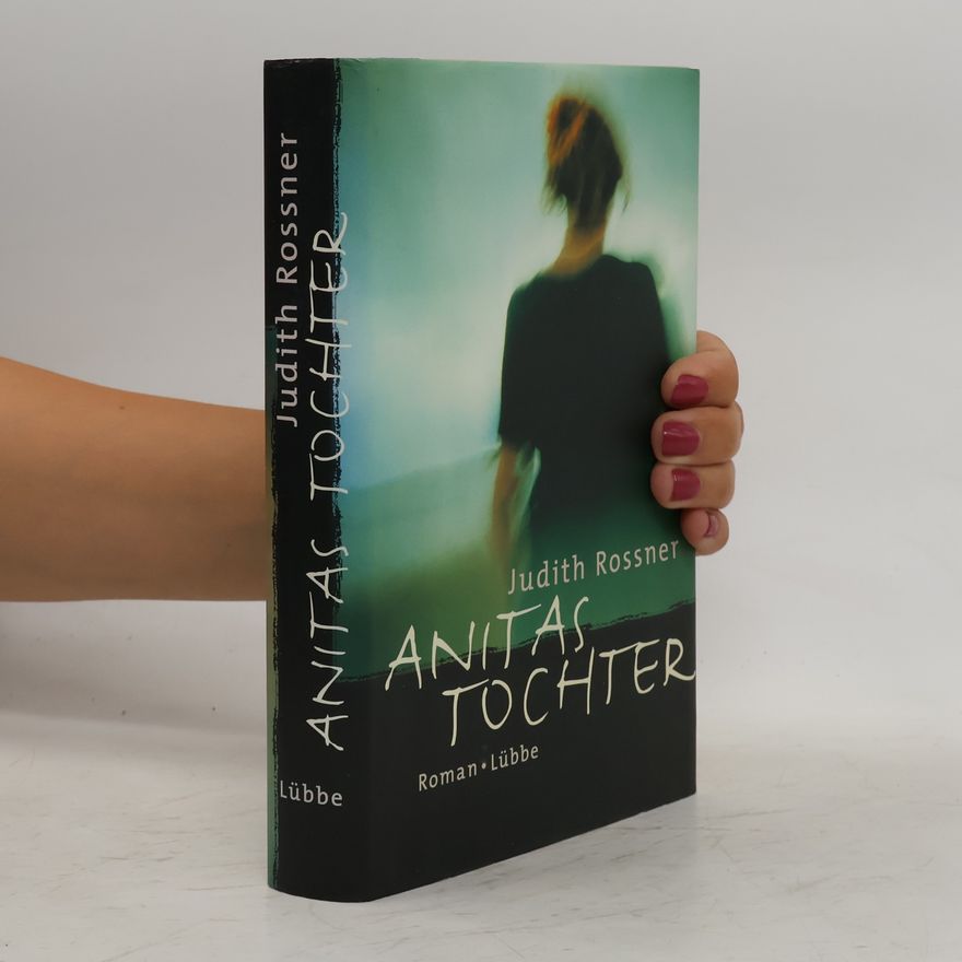 Judith Rossner Anitas Tochter
