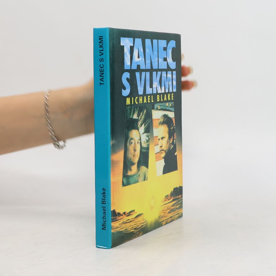 Michael Blake Tanec s vlkmi