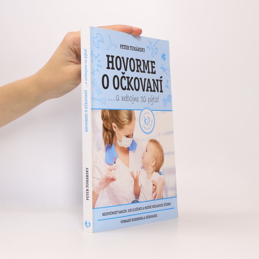 Peter Tuhársky Hovorme o očkovaní