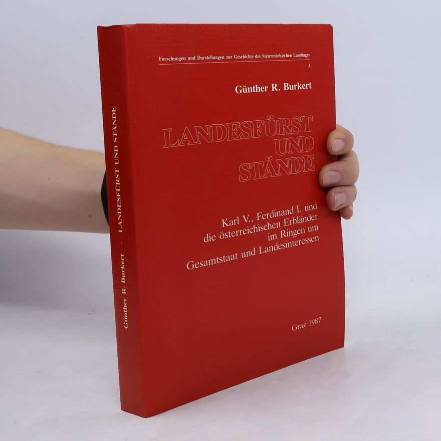 Günther R. Burkert Landesfürst und Stände