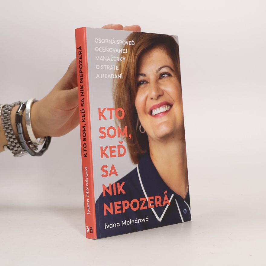Ivana Molnárová Kto som, keď sa nik nepozerá