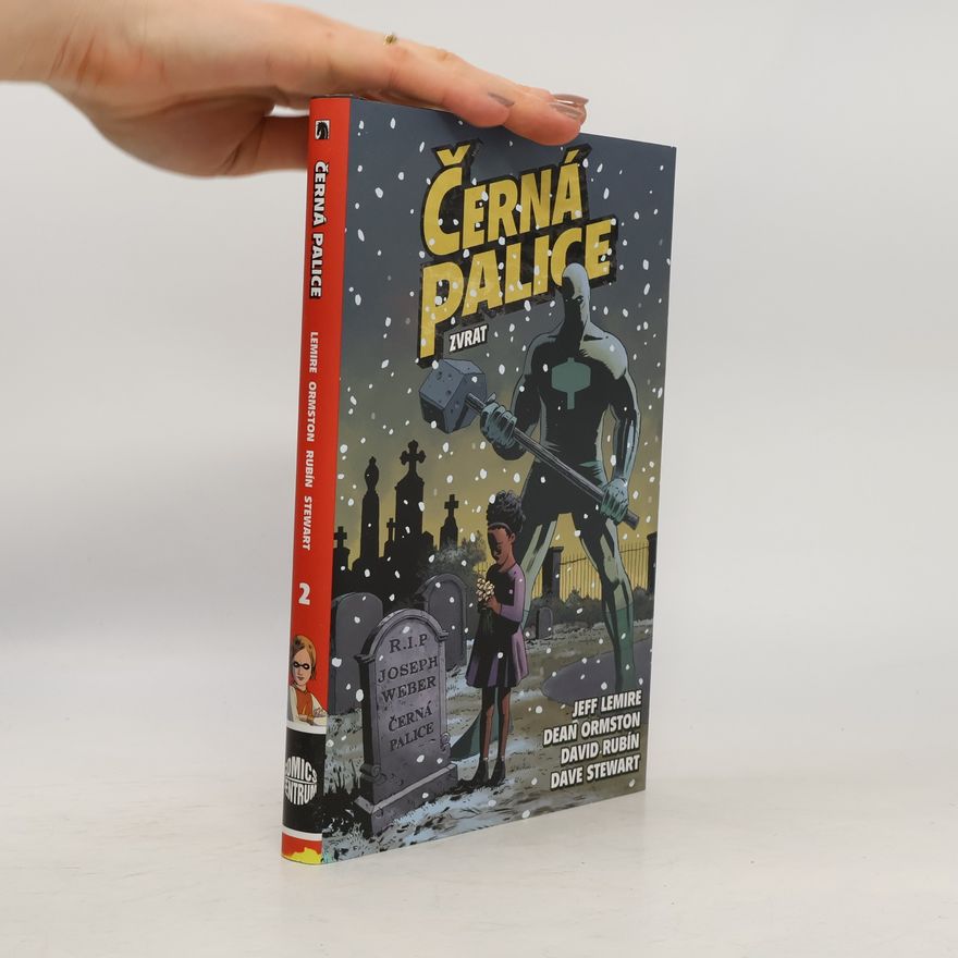 Jeff Lemire Černá palice. Zvrat