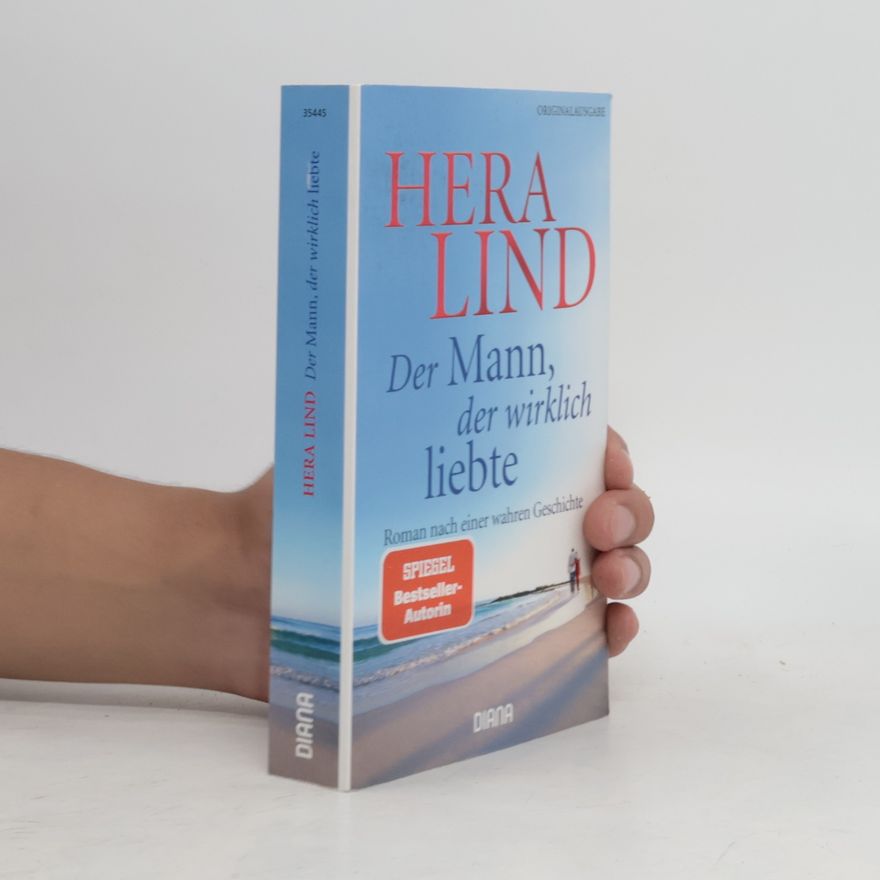 Hera Lind Der Mann, der wirklich liebte