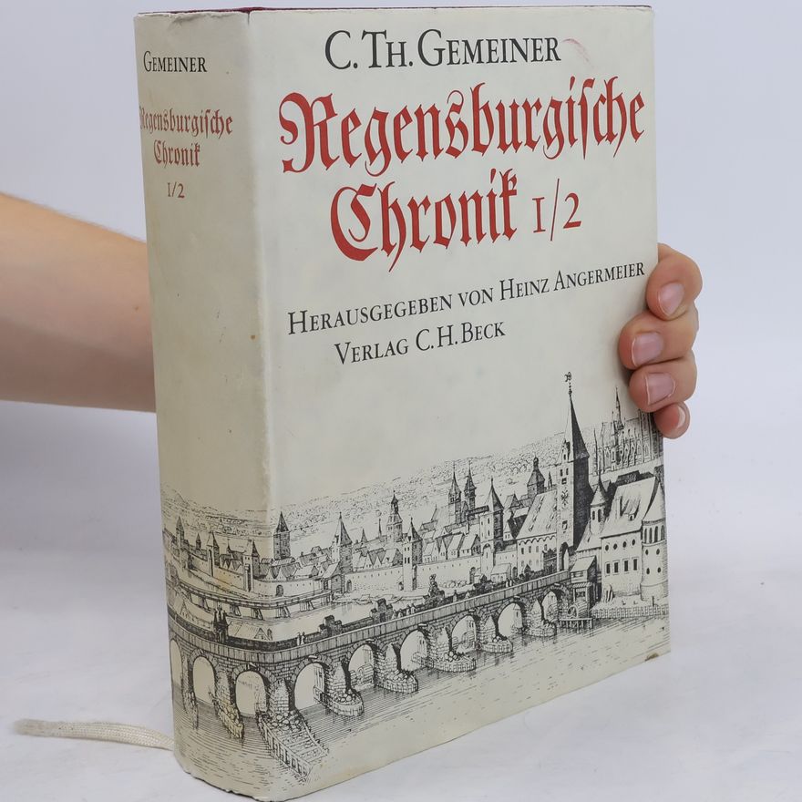 Carl Theodor Gemeiner Regensburgische Chronik 1/2