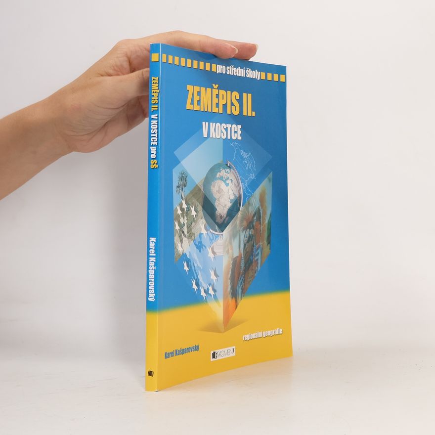 Karel Kašparovský Zeměpis II. v kostce. Regionální geografie