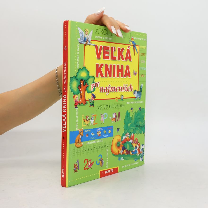 Autorenkollektiv Vel'ká kniha pre najmenších