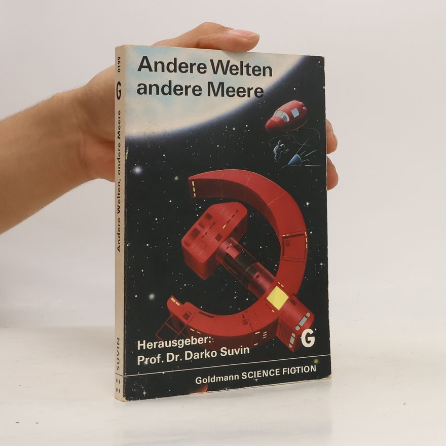 Darko Suvin Andere Welten, andere Meere