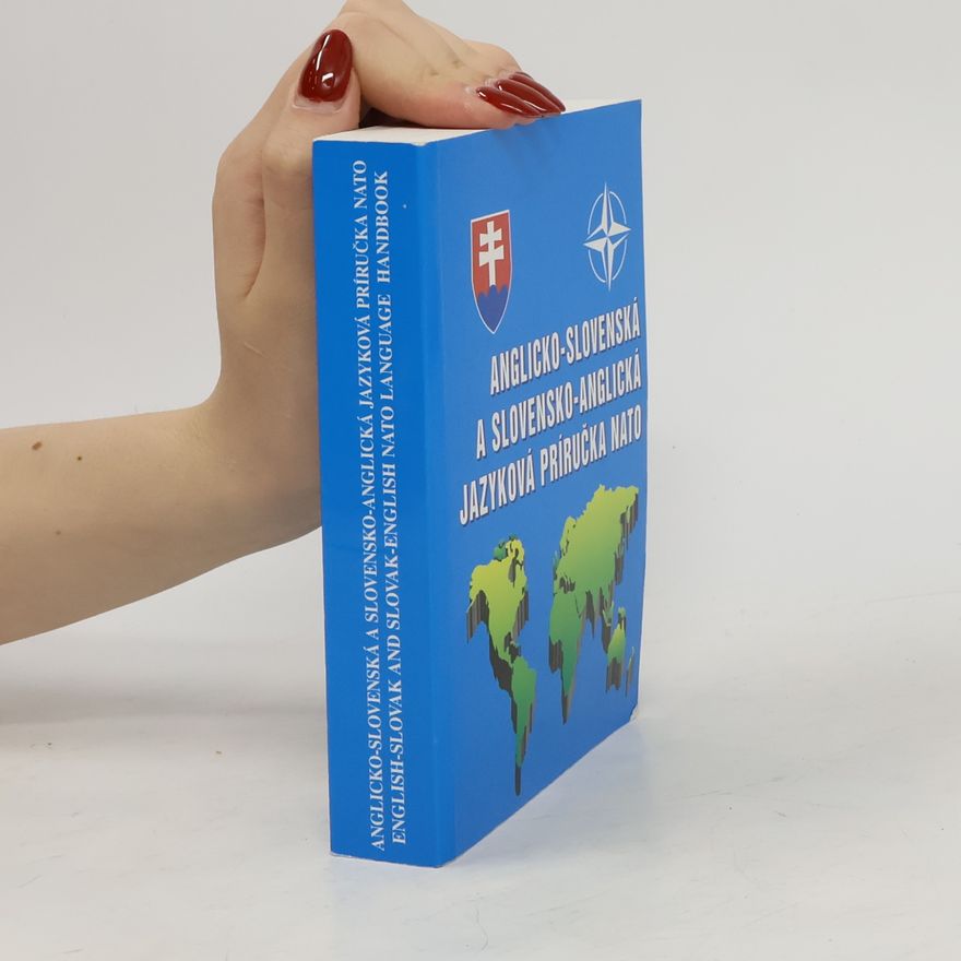 Antonín Svěrák Anglicko-slovenská a slovensko-anglická jazyková príručka NATO