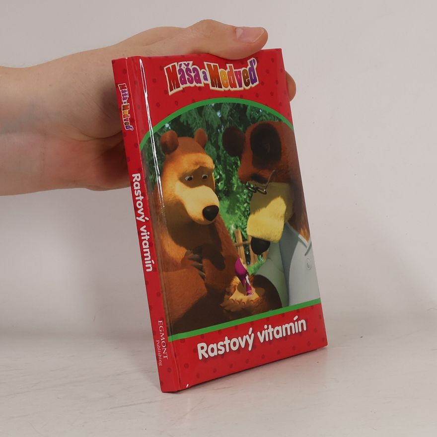 Autorenkollektiv Máša a Medveď: Rastový vitamín