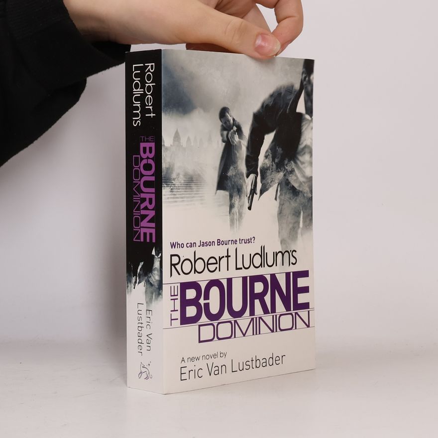 Eric Van Lustbader Robert Ludlum's the Bourne Dominion
