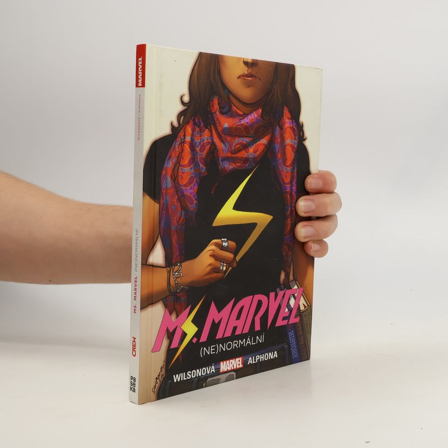 G. Willow Wilson Ms. Marvel: (Ne)normální