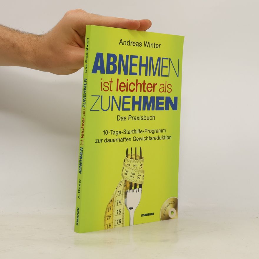 Andreas Winter Abnehmen ist leichter als Zunehmen