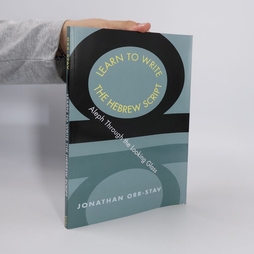 Jonathan Orr-Stav Yale Language Series: Learn to Write the Hebrew Script