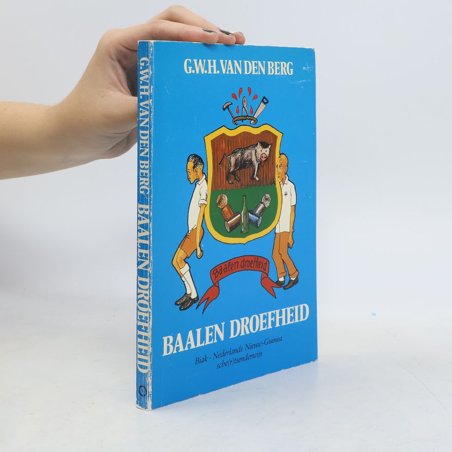 G. W. H. van den Berg Baalen droefheid