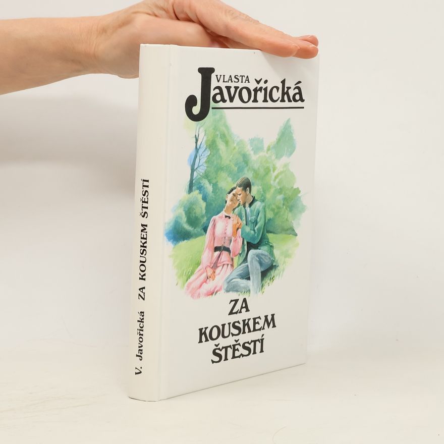 Vlasta Javořická Za kouskem štěstí