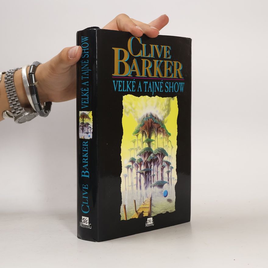 Clive Barker Velké a tajné show