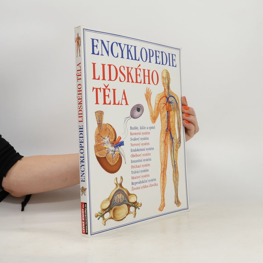 Eugen Fales Encyklopedie lidského těla. Ilustrovaný průvodce jeho stavbou, funkcí a některými poruchami