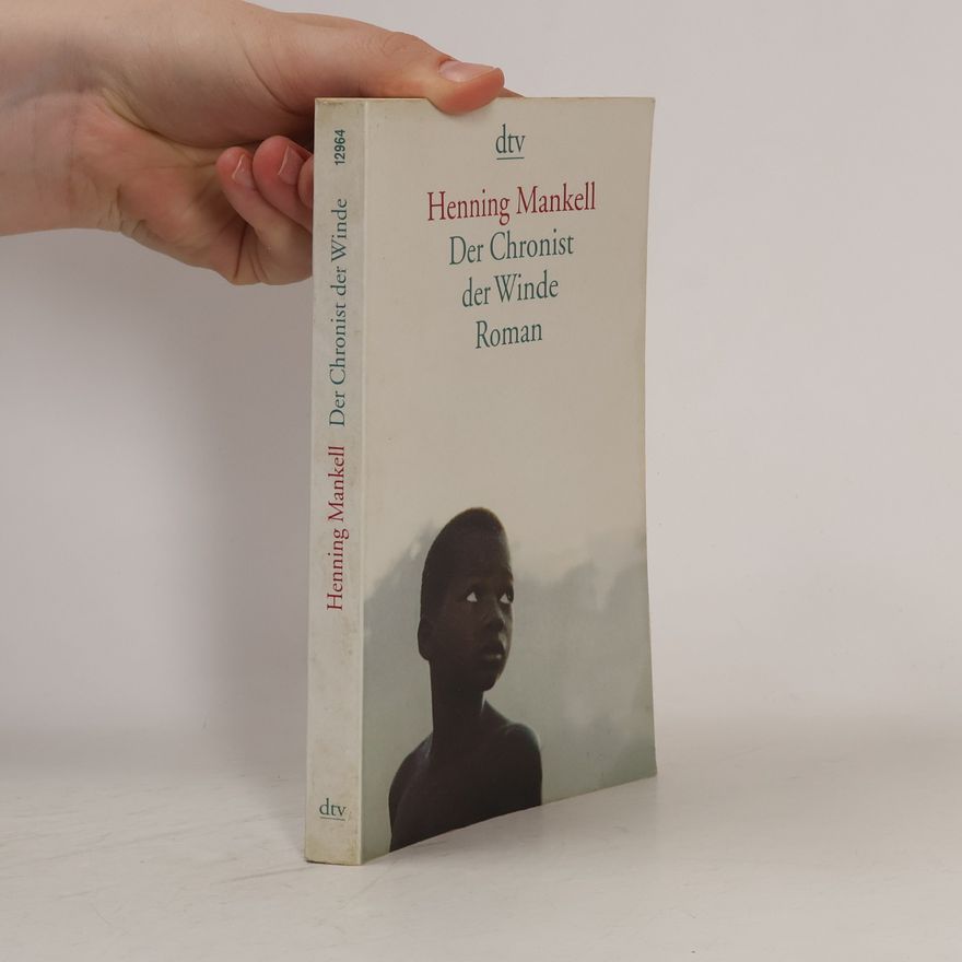 Henning Mankell Der Chronist der Winde