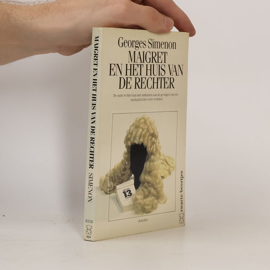 Georges Simenon Zwarte beertjes - 464: Maigret en het huis van de rechter