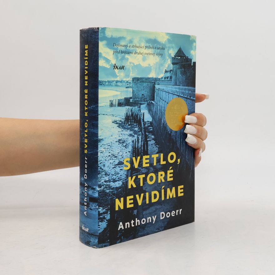 Anthony Doerr Svetlo, ktoré nevidíme