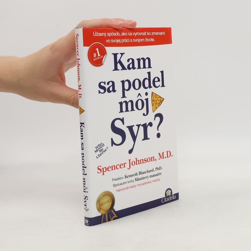 Spencer Johnson Kam sa podel môj syr?