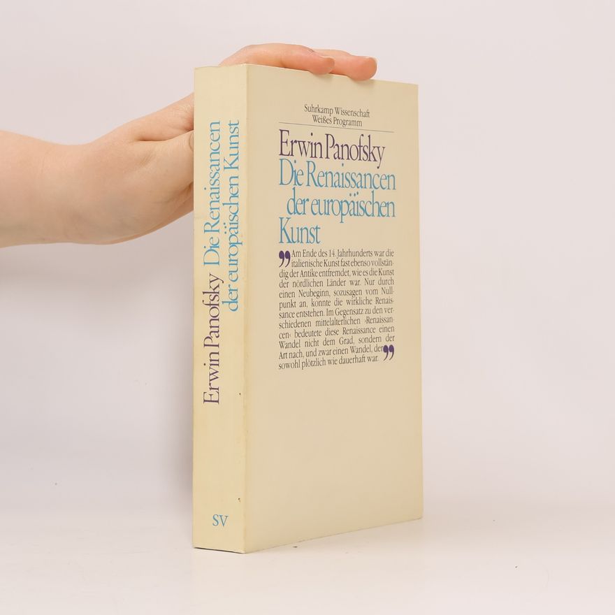 Erwin Panofsky Die Renaissancen der europäischen Kunst