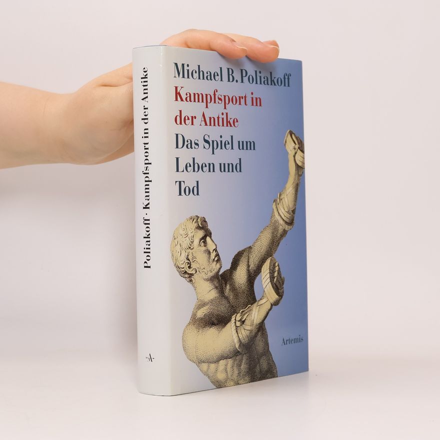 Michael B. Poliakoff Kampfsport in der Antike