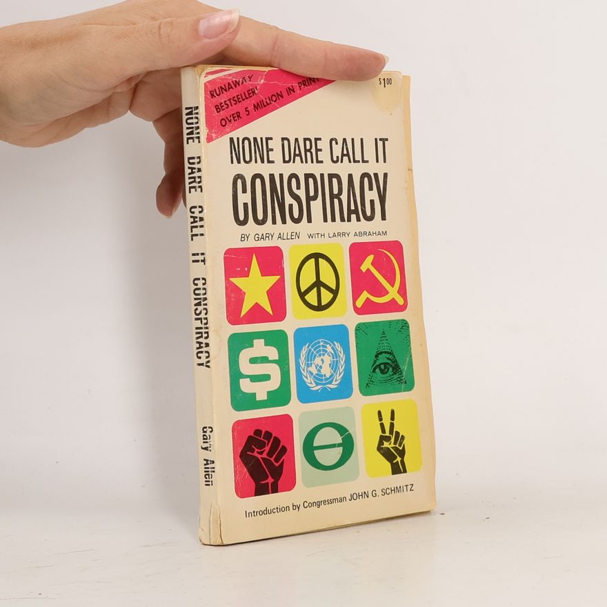 Gary Allen None Dare Call It Conspiracy