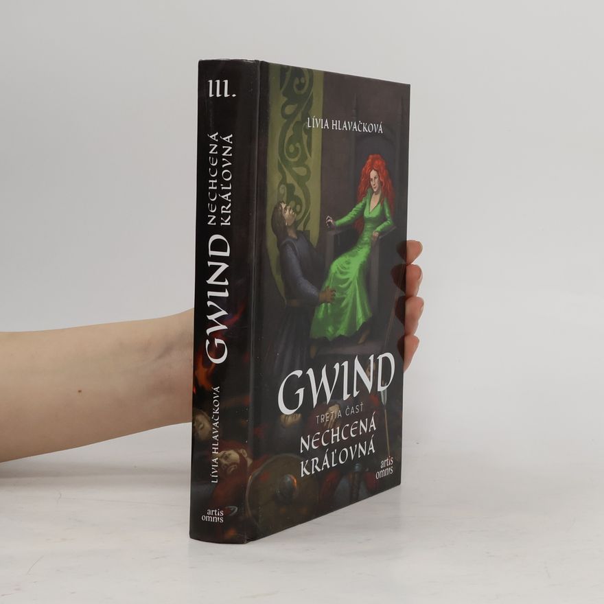 Lívia Hlavačková Gwind 3. Nechcená kráľovná