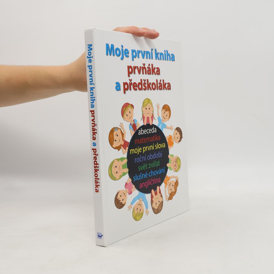 Jiří Dvořák Moje první kniha předškoláka a prvňáka