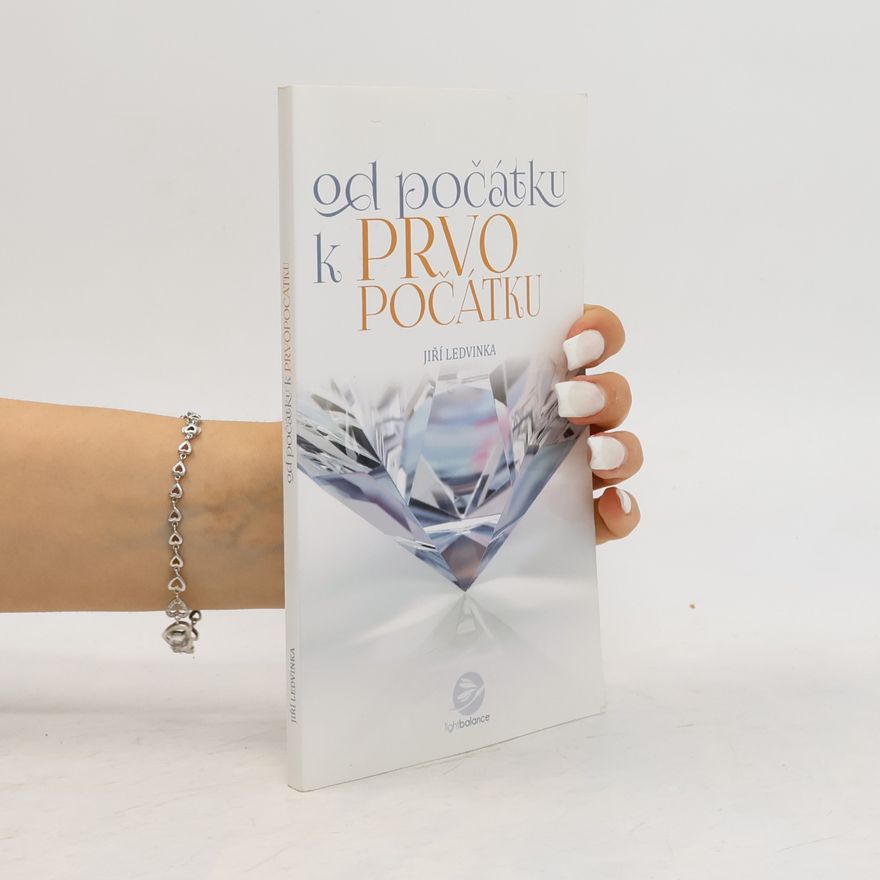 Jiří Ledvinka Od počátku k prvopočátku